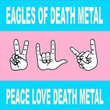 Peace Love Death Metal