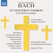 J.S. Bach: St. Matthew Passion, BWV 244