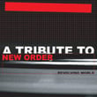 A Tribute To New Order