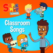 Classroom Songs
