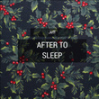 After to Sleep