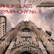 Philip Glass: Symphony No.5 "Requiem, Bardo, Nirmanakaya"