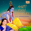 Aarti Kunj Bihari Ki - Single