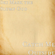 Catch Me Outside