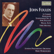 John Foulds: Three Mantras, Hellas (suite), Le Cabaret, April-England, Pasquinade Symphonique No.2