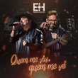 Quem Me Viu, Quem Me Vê