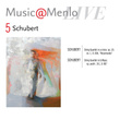 Music@Menlo Live, Schubert, Vol. 5
