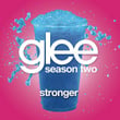 Stronger (glee Cast Version)
