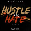 Hustle or Hate