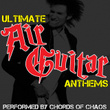 Ultimate Air Guitar Anthems