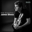 The Essential James Ehnes