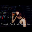 Classic Cocktail Collection
