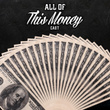 All of This Money