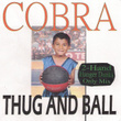 Thug And Ball