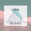 # Serene Balance