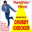 Twistin' Time:greatest Hits Of Chubby Checker