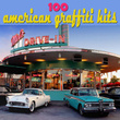 100 American Graffiti Hits