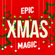 Epic Xmas Magic