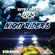 Retro Fresh Djs Presents Night Rider