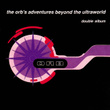 The Orb's Adventures Beyond The Ultraworld - Deluxe Edition