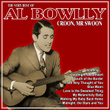 Croon, Mr. Swoon: The Very Best Of Al Bowlly