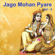 Jago Mohan Pyare, Vol. 2