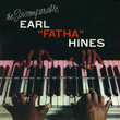 The Incomparable Earl "Fatha" Hines (Remastered)