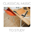 Classical Music to Study