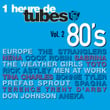 Une Heure De Tubes Années 80 Vol.2