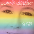 Be the Change (Dj Drez Remix)