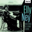 Milestones of a Piano Legend: Elly Ney, Vol. 6