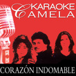 Karaoke Camela Corazon Indomable Playback