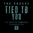 Tied To You (feat. Justin Tranter) [The Knocks 55.5 VIP Mix]