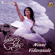 Ninne Vidavanule (From "Anaganaga O Premakatha")