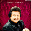 Gujarati Ghazals By Pankaj Udhas