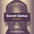 Secret Genius with R. Kelly