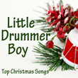 Top Christmas Songs - Little Drummer Boy