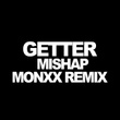 Mishap (MONXX Remix)