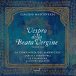 Monteverdi: Vespro della Beata Vergine