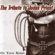 On Your Knees: The Tribute To Judas Priest
