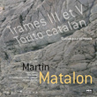Matalon: El Torito Catalan ; Trames Iii & V
