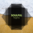 # Soulful Nights