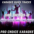 Karaoke Quick Tracks - Sing The Hits Of Huey Lewis And The News (karaoke Version)