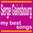 Serge Gainsbourg : My Best Songs