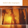 Chlorophylle 2: Soleil Des Tropiques