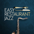Easy Restaurant Jazz