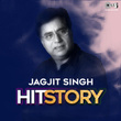 Jagjit Singh Hit Story