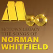 Motown Legacy: The Songs Of Norman Whitfield
