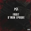 Fruit d'mon époque