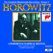Horowitz: The Complete Masterworks Recordings Vol. V; A Baroque & Classical Recital